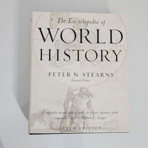 The Encyclopedia of World History: Ancient, Medieval, and Modern